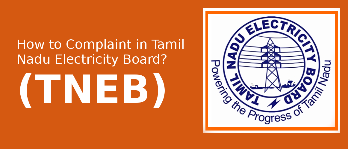 How to Complaint in Tamil Nadu Electricity Board (TNEB)?